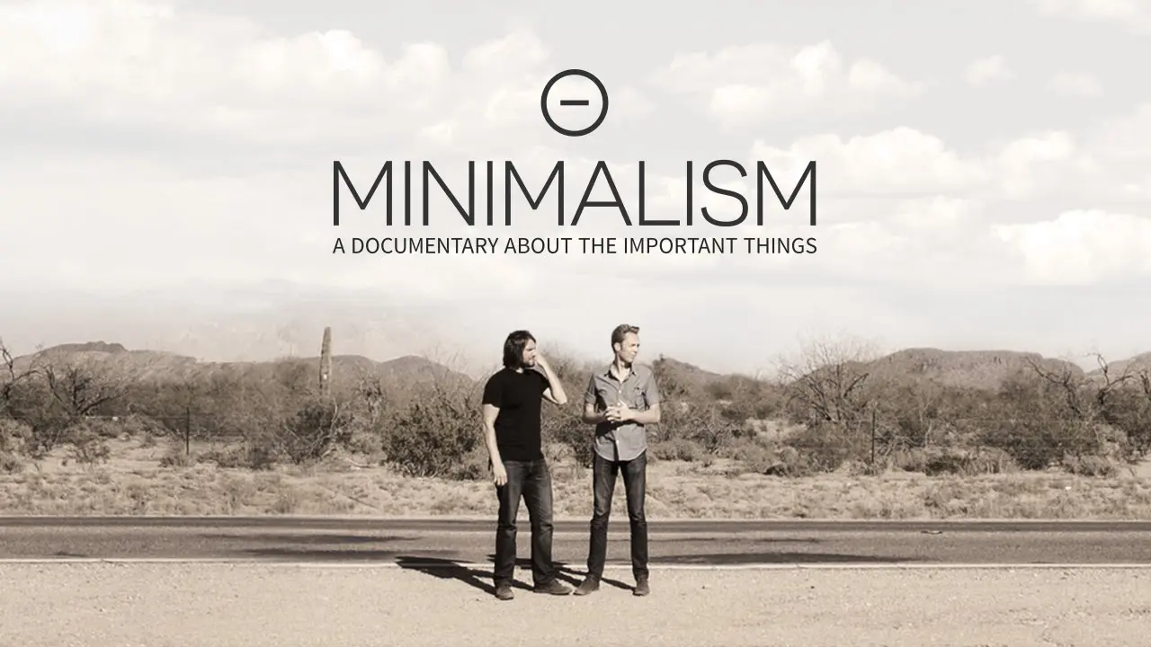 Minimalism: A Documentary About the Important Things – Movie Review